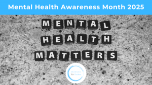 Mental Health Awareness Month 2025 –...